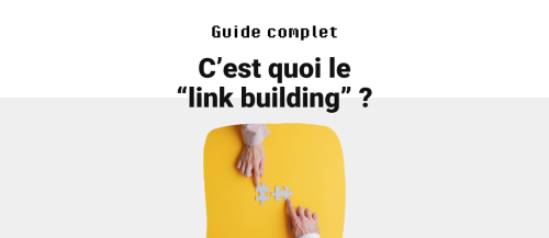C'est quoi le "link building" ? Guide Complet